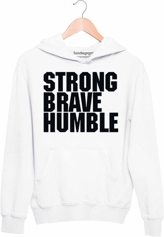 Strong Brave Humble Hoodie