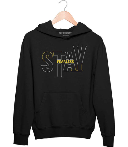 Stay Fearless Unisex Hoodie